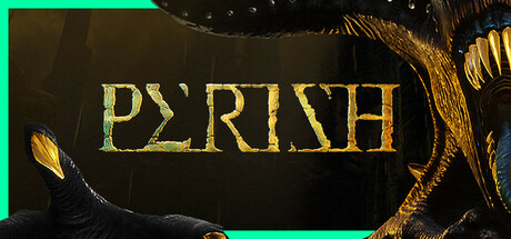 Steam header art for PERISH