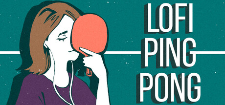 Steam header art for Lofi Ping Pong