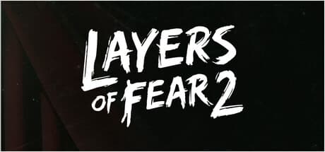 Steam header art for Layers of Fear 2 (2019)