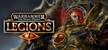 Steam header art for Warhammer The Horus Heresy: Legions