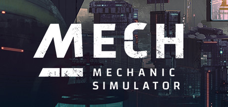 Steam header art for Mech Mechanic Simulator