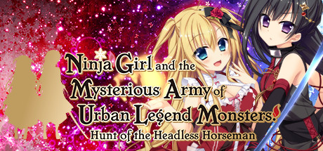Steam header art for Ninja Girl and the Mysterious Army of Urban Legend Monsters! ~Hunt of the Headless Horseman~