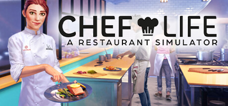 Steam header art for Chef Life: A Restaurant Simulator