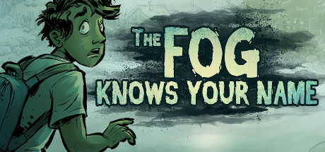 Steam header art for The Fog Knows Your Name