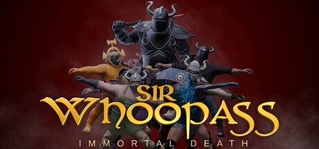 Steam header art for Sir Whoopass™: Immortal Death