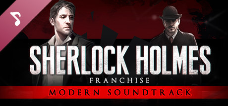 Steam header art for Sherlock Holmes Franchise Modern Soundtrack