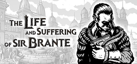 Steam header art for The Life and Suffering of Sir Brante