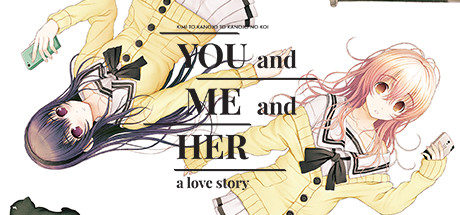 Steam header art for YOU and ME and HER: A Love Story