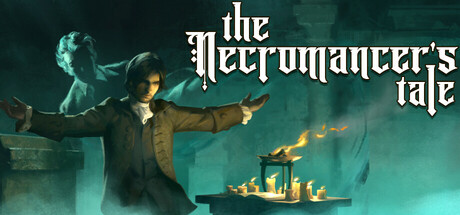 Steam header art for The Necromancer's Tale