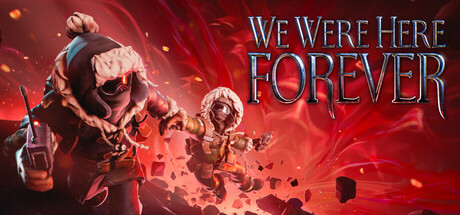 Steam header art for We Were Here Forever
