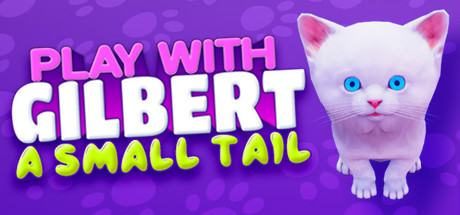 Steam header art for Play With Gilbert - A Small Tail