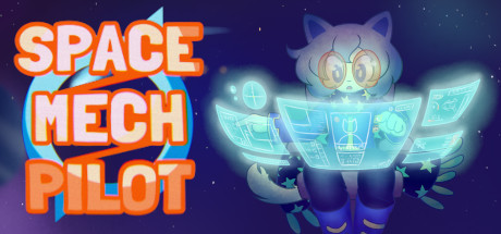 Steam header art for SPACE / MECH / PILOT