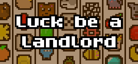Steam header art for Luck be a Landlord