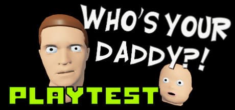 Steam header art for Who's Your Daddy Playtest