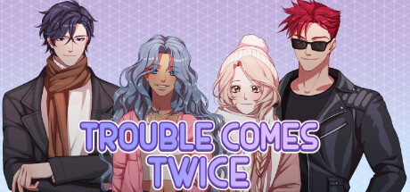 Steam header art for Trouble Comes Twice