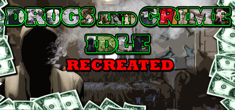 Steam header art for Drugs and Crime Idle