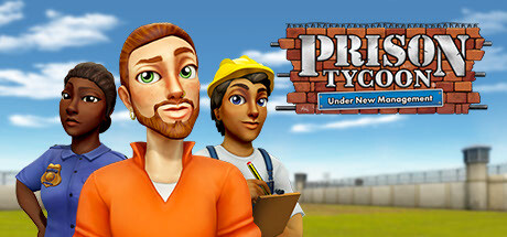 Steam header art for Prison Tycoon: Under New Management