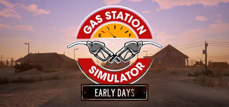 Steam header art for Gas Station Simulator: Prologue - Early Days