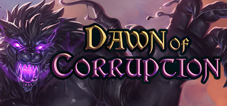 Steam header art for Dawn of Corruption