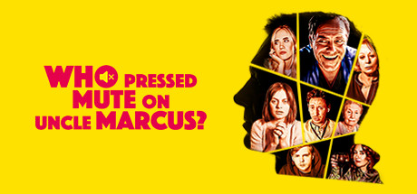 Steam header art for Who Pressed Mute on Uncle Marcus?