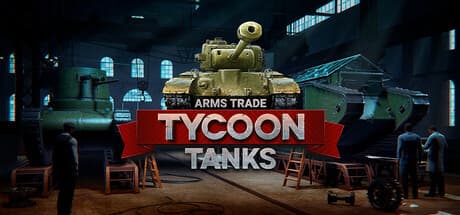 Steam header art for Arms Trade Tycoon: Tanks