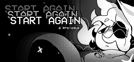 Steam header art for START AGAIN: a prologue