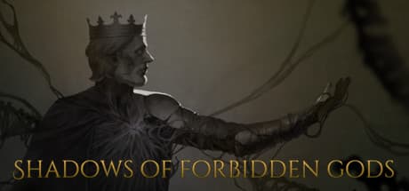 Steam header art for Shadows of Forbidden Gods