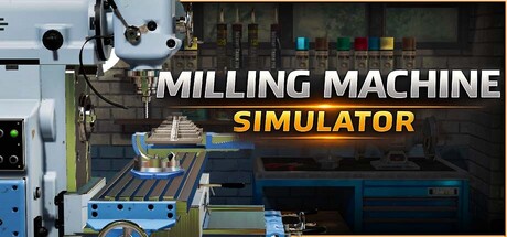 Steam header art for Milling Machine Simulator 3D