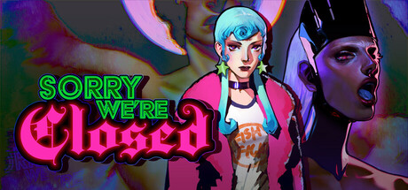 Steam header art for Sorry We're Closed