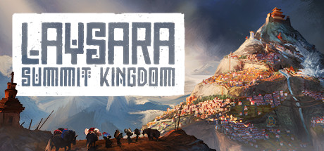 Steam header art for Laysara: Summit Kingdom