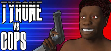 Steam header art for TYRONE vs COPS