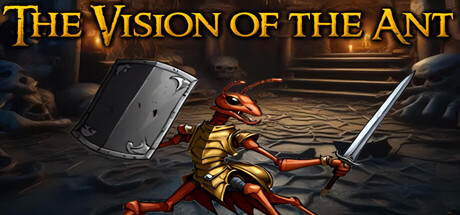 Steam header art for The Vision Of The Ant