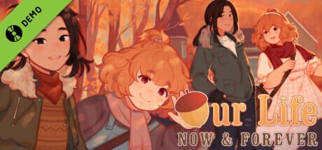Steam header art for Our Life: Now & Forever Demo