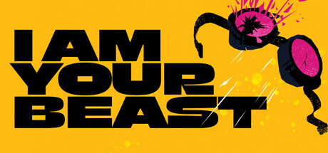 Steam header art for I Am Your Beast