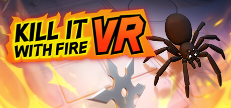 Steam header art for Kill It With Fire VR