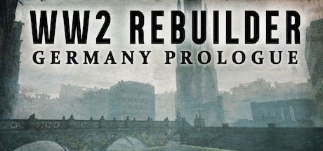 Steam header art for WW2 Rebuilder: Germany Prologue