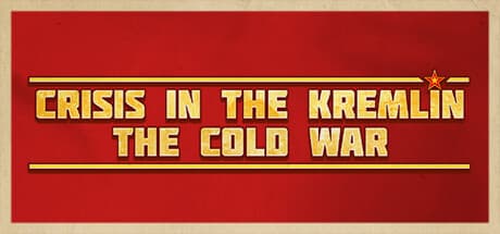 Steam header art for Crisis in the Kremlin: The Cold War
