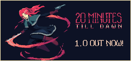 Steam header art for 20 Minutes Till Dawn