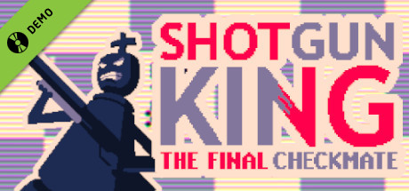 Steam header art for Shotgun King: The Final Checkmate Demo