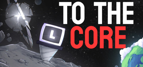 Steam header art for To The Core