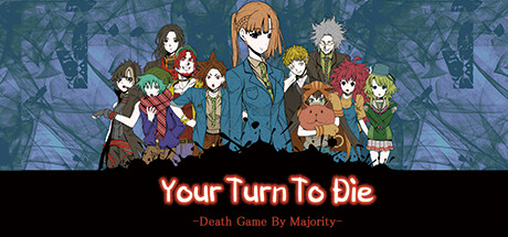 Steam header art for Your Turn To Die -Death Game By Majority-