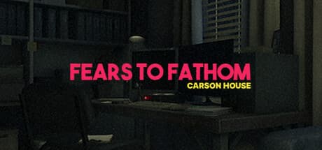 Steam header art for Fears to Fathom - Episode 3