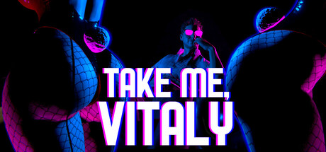 Steam header art for Take me, Vitaly