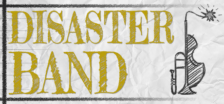 Steam header art for Disaster Band