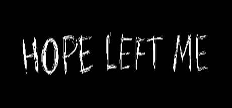 Steam header art for HOPE LEFT ME