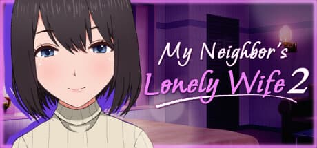 Steam header art for My Neighbor's Lonely Wife 2
