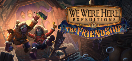 Steam header art for We Were Here Expeditions: The FriendShip