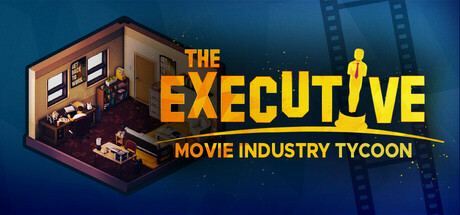 Steam header art for The Executive - Movie Industry Tycoon