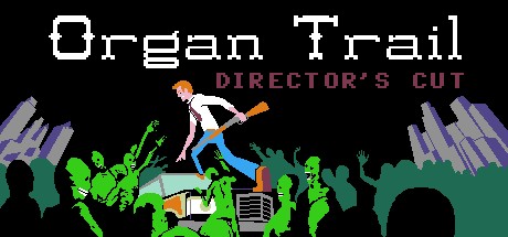 Steam header art for Organ Trail: Director's Cut