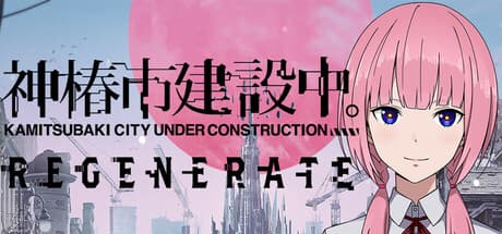 Steam header art for KAMITSUBAKI CITY REGENERATE